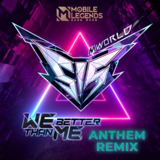 We Better Than Me (Anthem Remix)