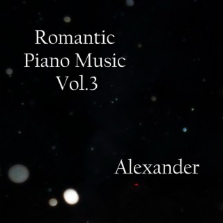 Romantic Piano Music, Vol. 3