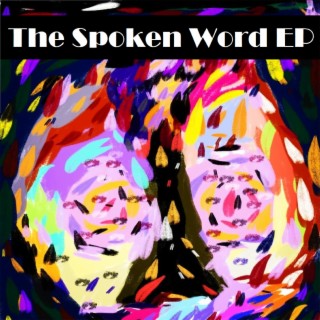 The Spoken Word EP