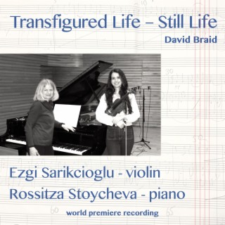Transfigured Life - Still Life (World Premiere Recording)