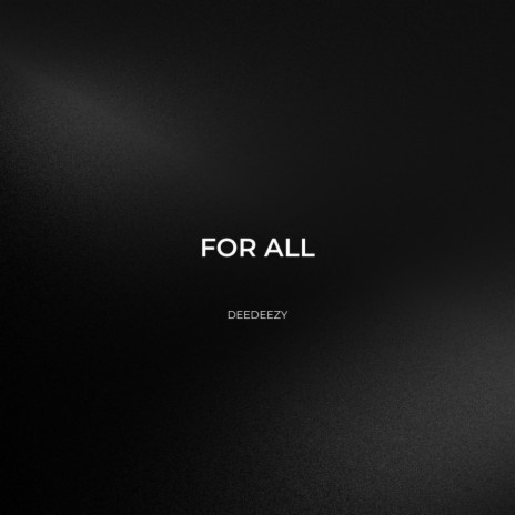 FOR ALL | Boomplay Music