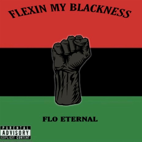 Flexin' My Blackness | Boomplay Music