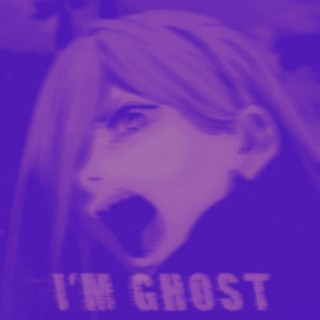 I'm Ghost