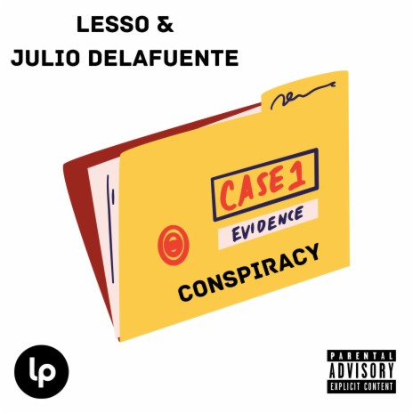 Conspiracy ft. Julio Delafuente