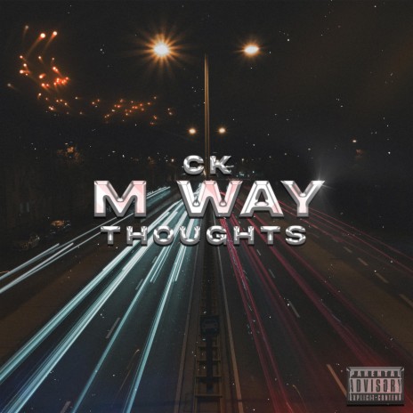 M Way Thoughts 🅴 | Boomplay Music