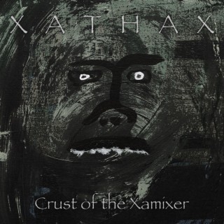 Crust of the Xamixer