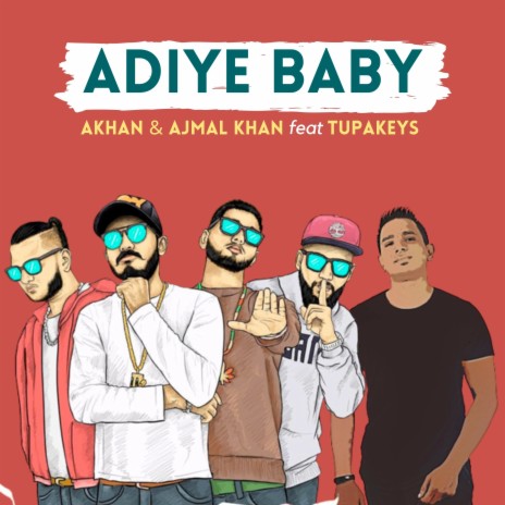 Adiye Baby ft. Ajmal khan & Tupakeys | Boomplay Music