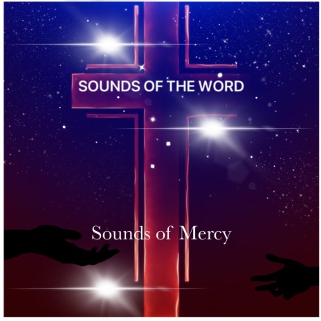 Sounds Of Mercy | Boomplay Music