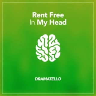 Rent Free in My Head