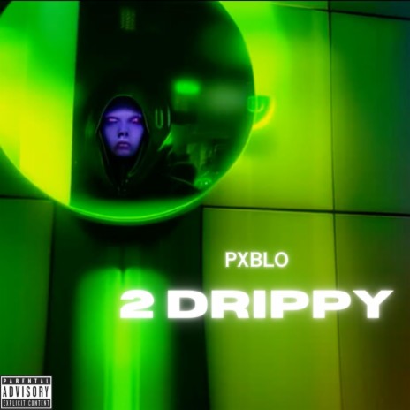 2 Drippy | Boomplay Music