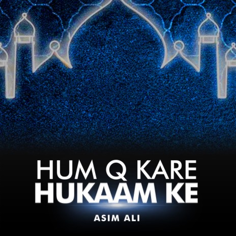 Hum q Kare Hukaam Ke | Boomplay Music