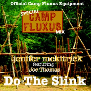 Do the Slink (Camp Fluxus Mix)