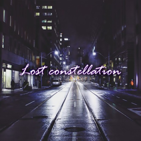 Lost Constellation | Boomplay Music