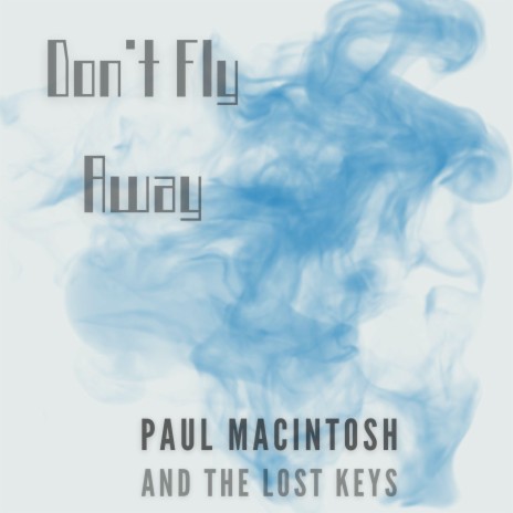 Don't Fly Away