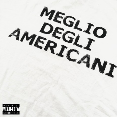 MEGLIO DEGLI AMERICANI | Boomplay Music
