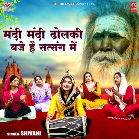 Mandi Mandi Dholki Baje Hai Satsang Mein | Boomplay Music