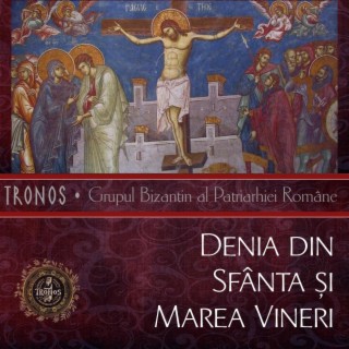 Denia din Sfânta și Marea Vineri (Denia celor 12 Evanghelii)