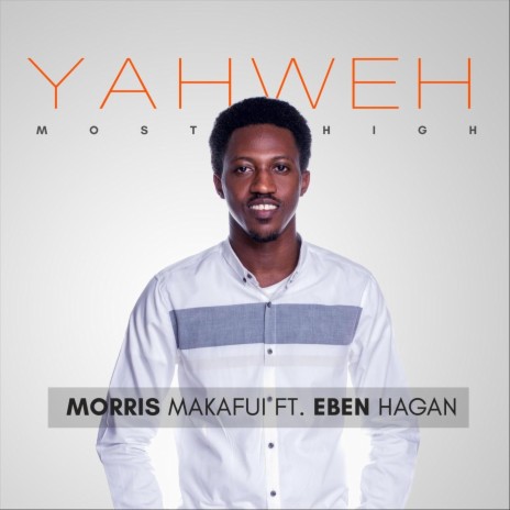 Yahweh Most High ft. Eben Hagan | Boomplay Music