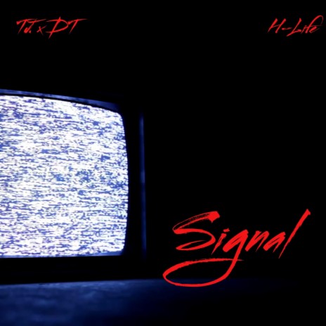 Signal ft. DT. | Boomplay Music