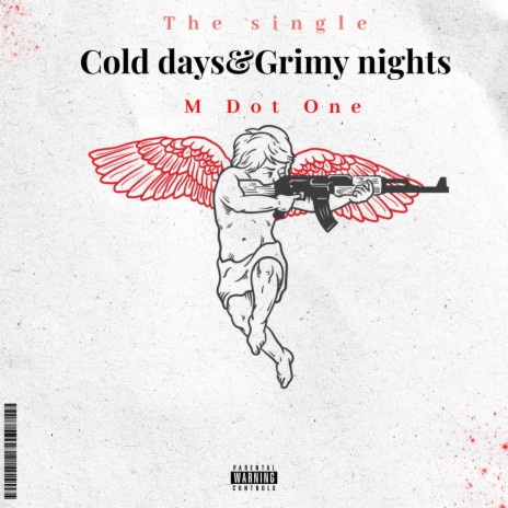 Cold days & Grimy nights | Boomplay Music