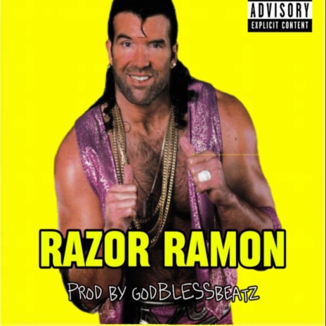 Razor Ramon ft. GODBLESSBEATZ