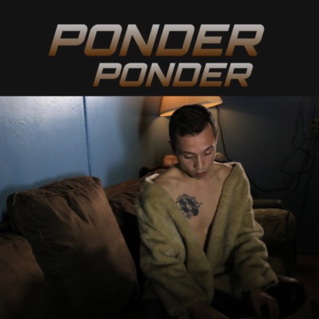 Ponder | Boomplay Music