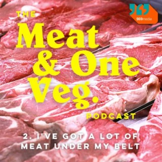 S01 E02 - I’ve Got a Lot of Meat Under My Belt