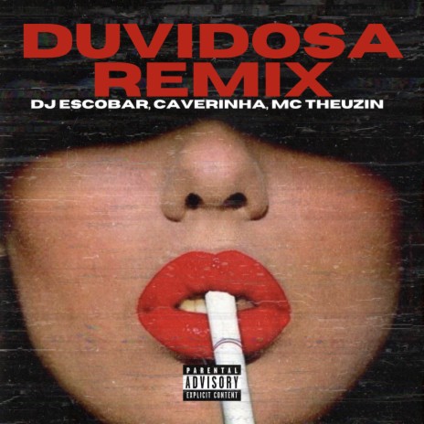 Duvidosa (Remix) ft. MC Caverinha & MC Theuzyn | Boomplay Music