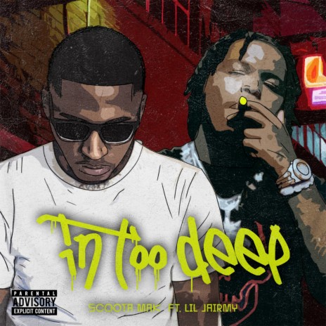 In Too Deep ft. Lil Jairmy | Boomplay Music