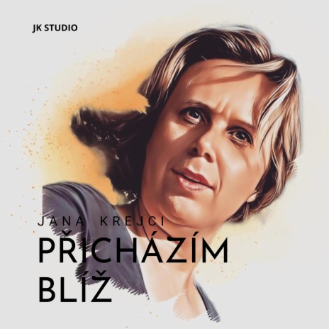 Přicházím blíž | Boomplay Music