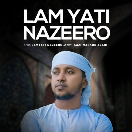 Lamyati Nazeero | Boomplay Music