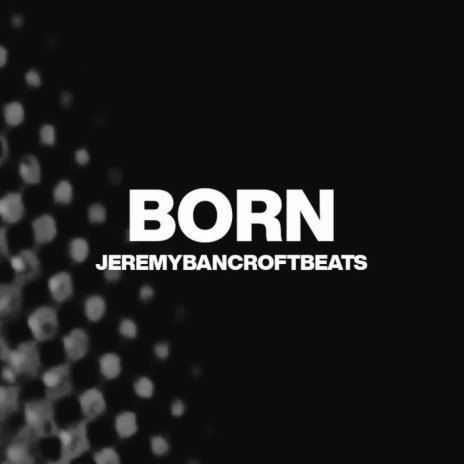 Born | Boomplay Music