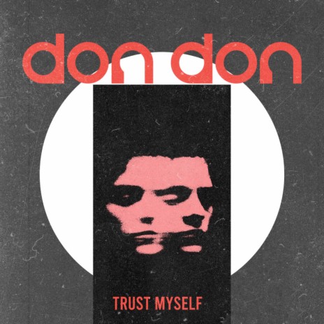Trust Myself | Boomplay Music