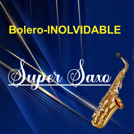 Bolero Inolvidable | Boomplay Music