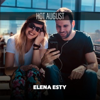 Hot August