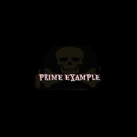 Prime Example | Boomplay Music