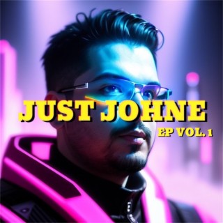 JUST JOHNE EP, Vol. 1