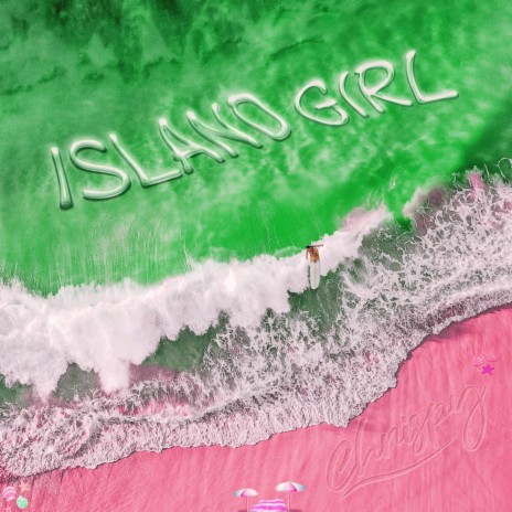 Island Girl (Sped Up ver.)