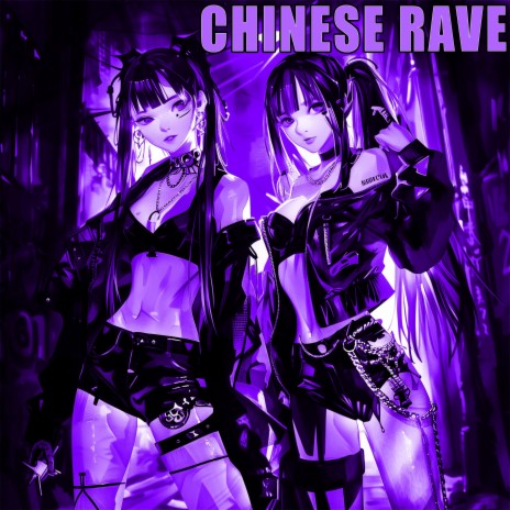 Chinese Rave