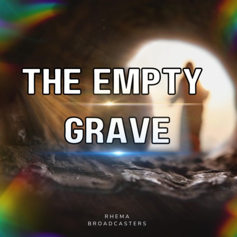 The Empty Grave