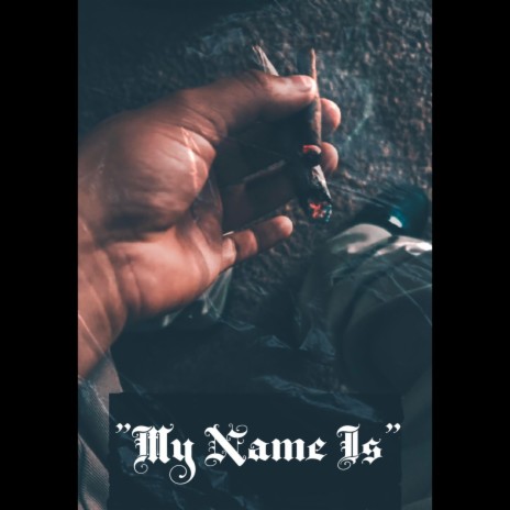 My Name Is | Boomplay Music