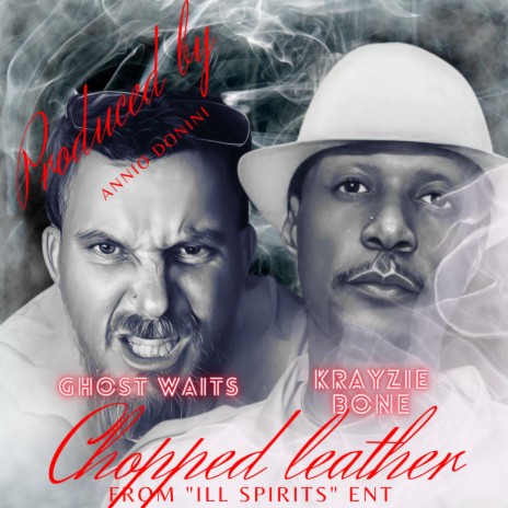 Chopped leather ft. Krayzie Bone | Boomplay Music