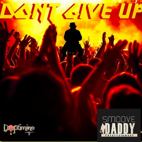 DON'T GIVE UP | Boomplay Music
