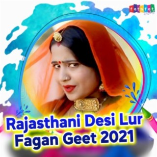Rajasthani Desi Lur Fagan Geet 2021