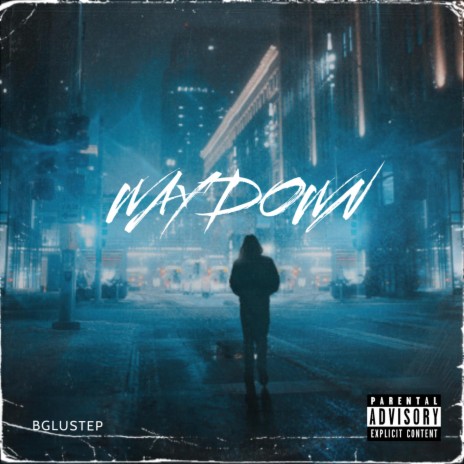 WAY DOWN | Boomplay Music