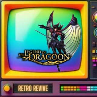 The Legend of Dragoon - The Almost King - Retro Revive