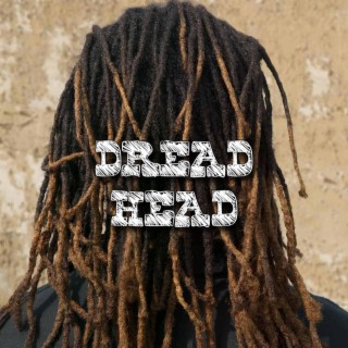 Dread Head lyrics | Boomplay Music