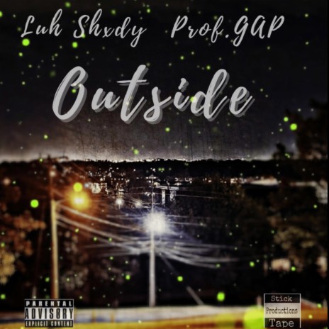 Outside ft. Luh Shxdy | Boomplay Music