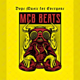 MCB BEATS (Dope Music For Everyone)