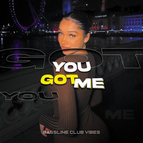 You Got Me | Boomplay Music